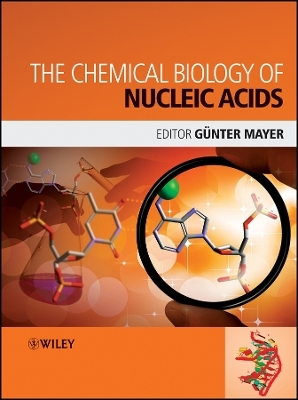 The Chemical Biology of Nucleic Acids