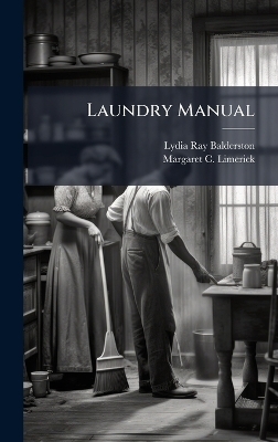 Laundry Manual - Lydia Ray Balderston