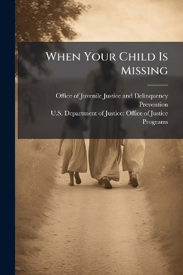 When Your Child Is Missing - 