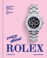 Crazy About Rolex - Michael K&ouml;ckritz