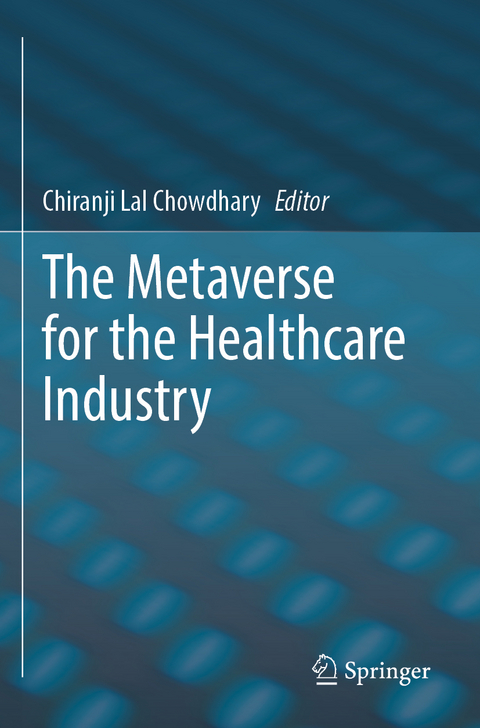 The Metaverse for the Healthcare Industry - 