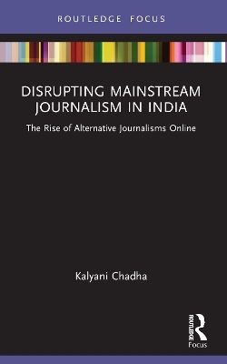 Disrupting Mainstream Journalism in India
