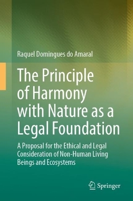 The Principle of Harmony with Nature as a Legal Foundation