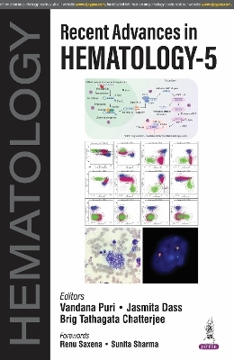 Recent Advances in Hematology - 5 - Vandana Puri,  Jasmita, Brig Tathagata Chatterjee