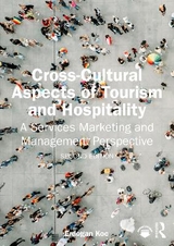 Cross-Cultural Aspects of Tourism and Hospitality - KOC, ERDOGAN