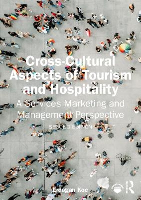 Cross-Cultural Aspects of Tourism and Hospitality - ERDOGAN KOC