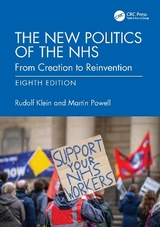 The New Politics of the NHS - Klein, Rudolf; Powell, Martin