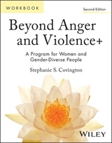 Beyond Anger and Violence+ - Covington, Stephanie S.