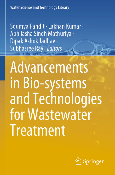 Advancements in Bio-systems and Technologies for Wastewater Treatment - 