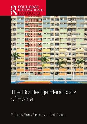 The Routledge Handbook of Home - 