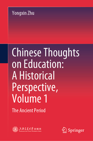 Chinese Thoughts on Education: A Historical Perspective, Volume 1