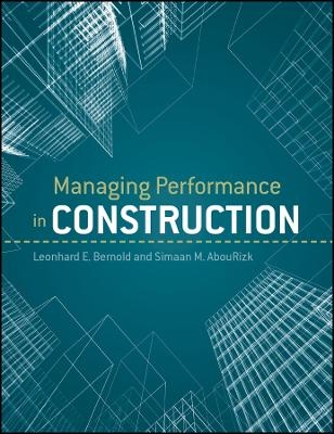 Managing Performance in Construction - LE Bernold