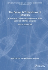The Boston IVF Handbook of Infertility - Alper, Michael M; Sakkas, Denny; Vaughan, Denis; Penzias, Alan S