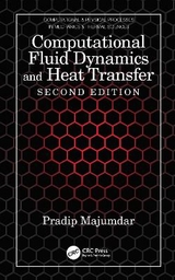 Computational Fluid Dynamics and Heat Transfer - Majumdar, Pradip