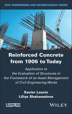 Reinforced Concrete from 1906 to Today - Xavier Lauzin, Liliya Shakamalova