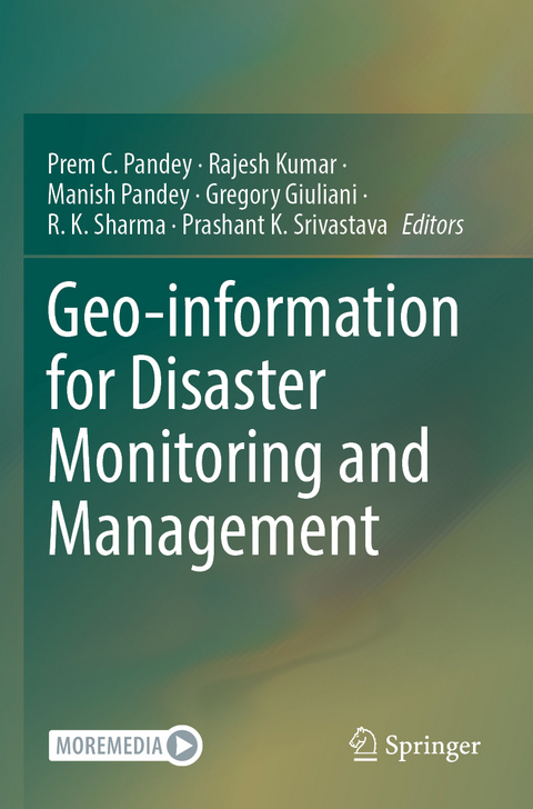 Geo-information for Disaster Monitoring and Management - 