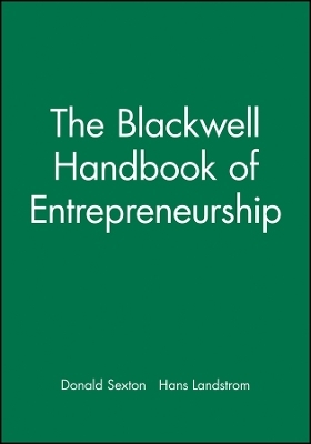Blackwell Handbook of Entrepreneurship -  Sexton
