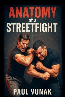 Anatomy of a Streetfight - Paul Vunak
