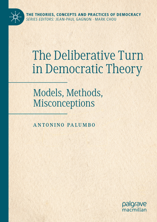 The Deliberative Turn in Democratic Theory