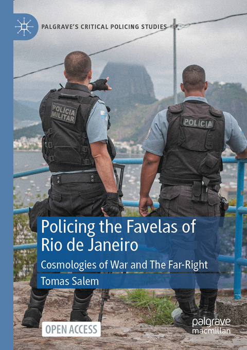 Policing the Favelas of Rio de Janeiro - Tomas Salem