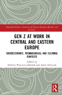 Gen Z at Work in Central and Eastern Europe - 