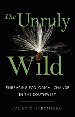 The Unruly Wild - Juliet C. Stromberg