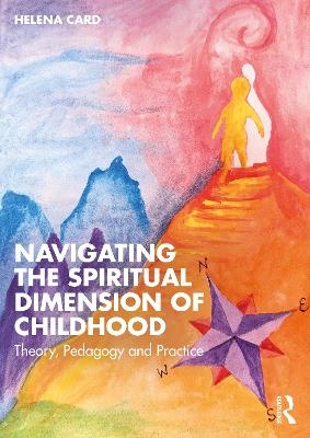 Navigating the Spiritual Dimension of Childhood - Helena Card