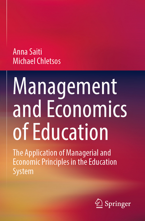 Management and Economics of Education - Anna Saiti, Michael Chletsos