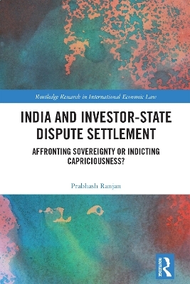 India and Investor-State Dispute Settlement