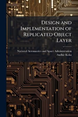 Design and Implementation of Replicated Object Layer