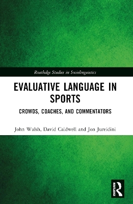 Evaluative Language in Sports - John Walsh, David Caldwell, Jon Jureidini