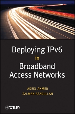IPV6 in Broadband Access Networks - Adeel Ahmed, Salman Asadullah
