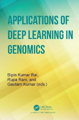 Applications of Deep Learning in Genomics - 
