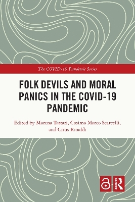 Folk Devils and Moral Panics in the COVID-19 Pandemic - 