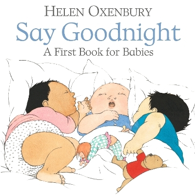 Say Goodnight - Helen Oxenbury