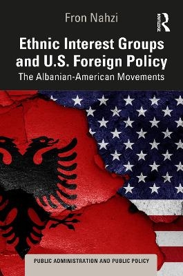 Ethnic Interest Groups and U.S. Foreign Policy - Fron Nahzi