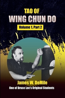 Tao of Wing Chun Do - James Demile