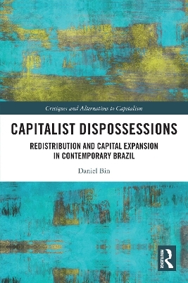 Capitalist Dispossessions - Daniel Bin