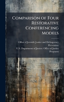 Comparison of Four Restorative Conferencing Models - 