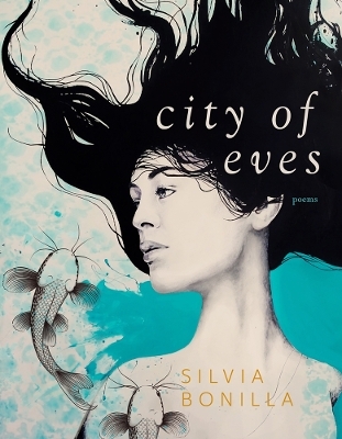 City of Eves - Silvia Bonilla