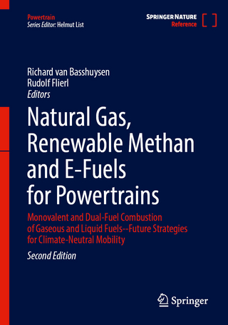 Natural Gas, Renewable Methan and E-Fuels for Powertrains