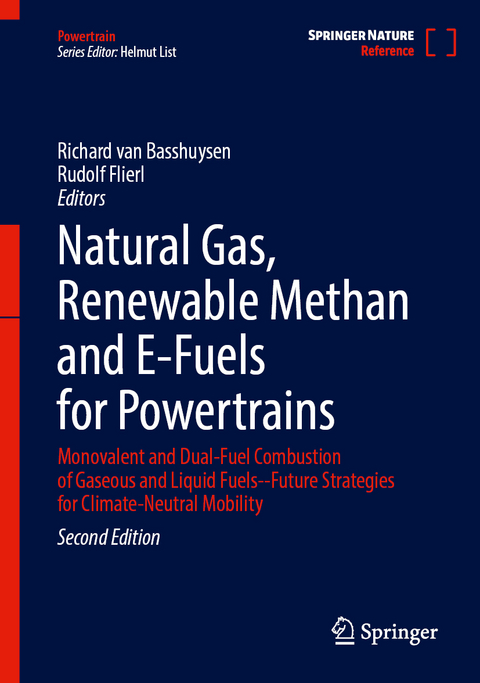 Natural Gas, Renewable Methan and E-Fuels for Powertrains - 