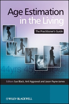 Age Estimation in the Living – The Practitioner′s Guide