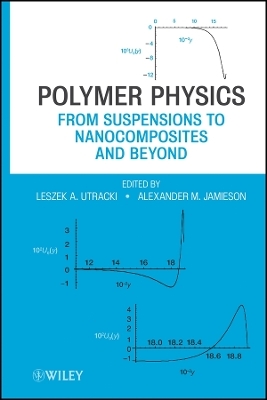 Polymer Physics &ndash; From Suspensions to s and Beyond - 