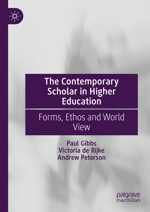 The Contemporary Scholar in Higher Education - 