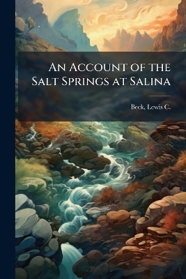 An Account of the Salt Springs at Salina - 