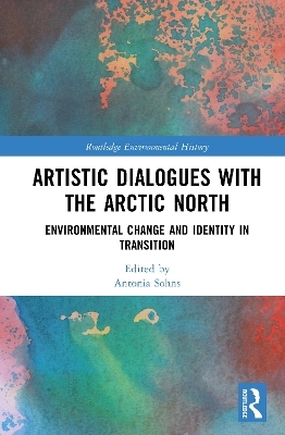 Artistic Dialogues with the Arctic North - 