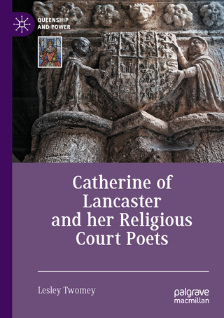Catherine of Lancaster and her Religious Court Poets