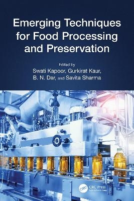 Emerging Techniques for Food Processing and Preservation