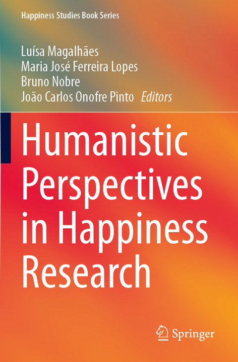 Humanistic Perspectives in Happiness Research - 